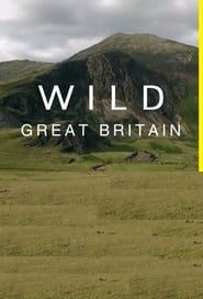 Wild Great Britain series tv