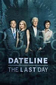 Dateline: The Last Day</b> saison 01 