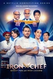 Iron Chef: Quest for an Iron Legend series tv