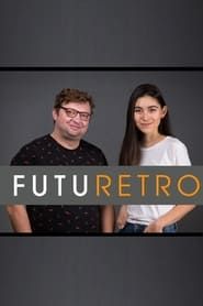 Futuretro</b> saison 01 