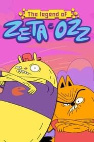 La Leyenda de Zeta & Ozz</b> saison 01 