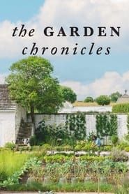 The Garden Chronicles 2022</b> saison 01 