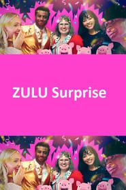 ZULU Surprise series tv