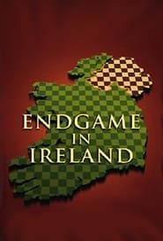 Endgame in Ireland series tv