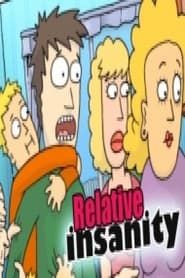 Relative insanity series tv