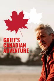 Griff’s Canadian Adventure series tv