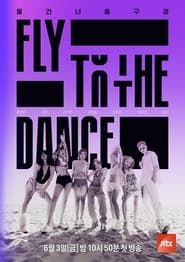 Fly to the Dance series tv