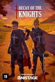 Decay Of The Knights saison 01 episode 01  streaming