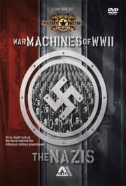 The Nazi War Machine of WWII</b> saison 01 