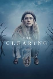 The Clearing</b> saison 01 