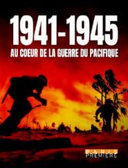 1941-1945 At The Heart of The War In The Pacific series tv