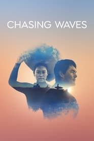 Chasing Waves series tv