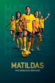 Matildas: The World at Our Feet series tv