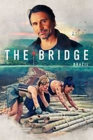 A Ponte: The Bridge Brasil</b> saison 01 