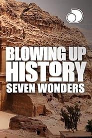 Image Blowing Up History: Seven Wonders