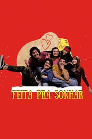 Feita Pra Sonhar</b> saison 01 
