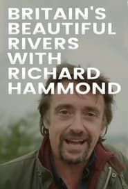 Britain's Beautiful Rivers with Richard Hammond series tv