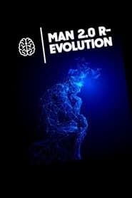 Man 2.0 R-evolution series tv