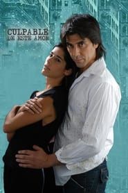 Culpable de este amor (2004)