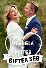 Vendela + Petter gifter seg series tv