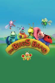 Big Bugs Band series tv