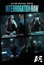 Interrogation Raw series tv