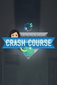 Crash Course Business - Entrepreneurship series tv