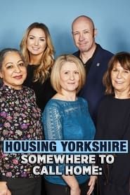 Housing Yorkshire: Somewhere To Call Home series tv