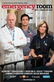 Emergency Room: Life + Death at VGH series tv