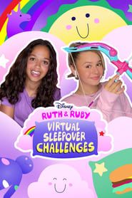 Ruth & Ruby: Virtual Sleepover Challenges series tv