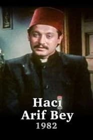 Hacı Arif Bey</b> saison 01 