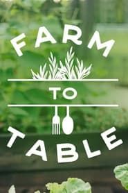 Farm to Table series tv