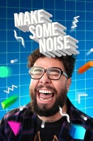 Make Some Noise saison 01 episode 09  streaming