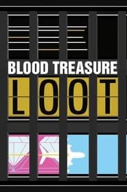 Loot - Blood Treasure</b> saison 01 