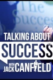 Talking about Success with Jack Canfield series tv