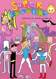 Super F*ckers series tv