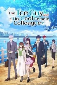 The Ice Guy and His Cool Female Colleague saison 01 episode 01  streaming