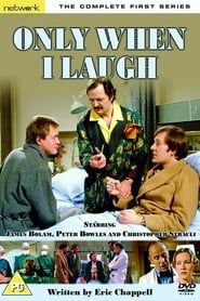 Only When I Laugh series tv