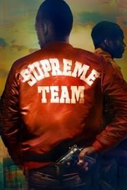Supreme Team</b> saison 01 