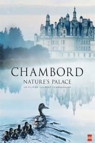 Chambord - Nature's Palace series tv