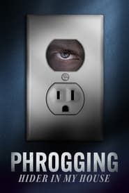 Phrogging: Hider in My House series tv