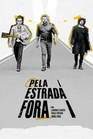 Pela Estrada Fora</b> saison 01 