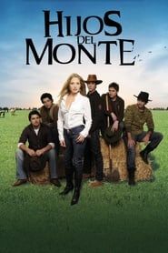 Hijos Del Monte</b> saison 01 