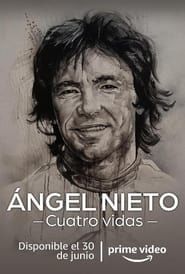 Ángel Nieto. Cuatro vidas (2022)