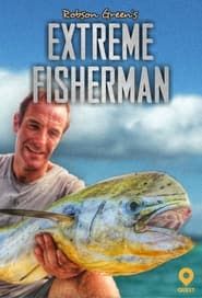 Robson Green: Extreme Fisherman series tv