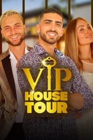 VIP House Tour</b> saison 01 