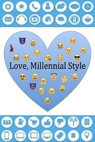 Love, Millennial Style series tv