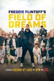 Freddie Flintoff's Field of Dreams series tv