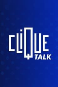 Clique Talk series tv