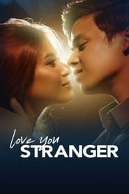 Love You Stranger series tv